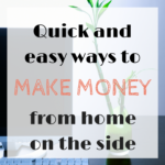 I love saving money, but sometimes its just easier to make more then to save more. If you have trimmed every line in your budget but still can't make ends meet, try these four easy tips to bring more money in each month to help your family.