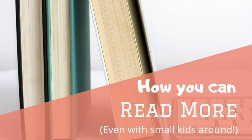 How I read more books with two small children at home