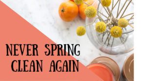 never spring clean again with these systems in place, tips to deal with the clutter and mess with these routines and tips