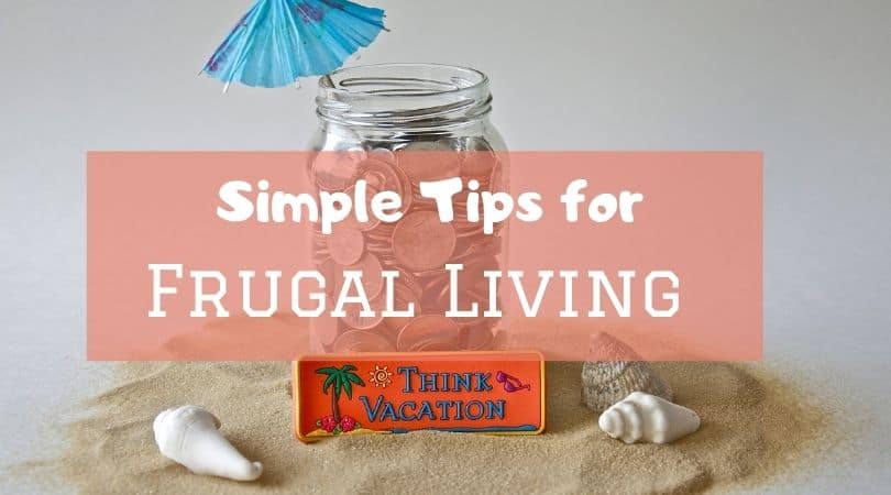 Frugal living: Simple tips for saving money