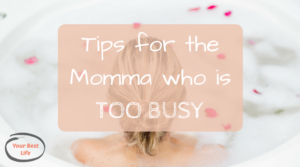 6 top tips for putting yourself first and daily actions for busy mommas who want to live at their peak productivity despite feeling overwhelmed and drowning.