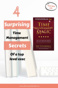 I was so surprised by these tips from a top level exec for managing my time. Far from the popular digital apps always being suggested to create to do lists, these 4 surprising tips really will help me to manage my time as a busy mom. Check them out!