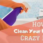 How to clean your home crazy fast
